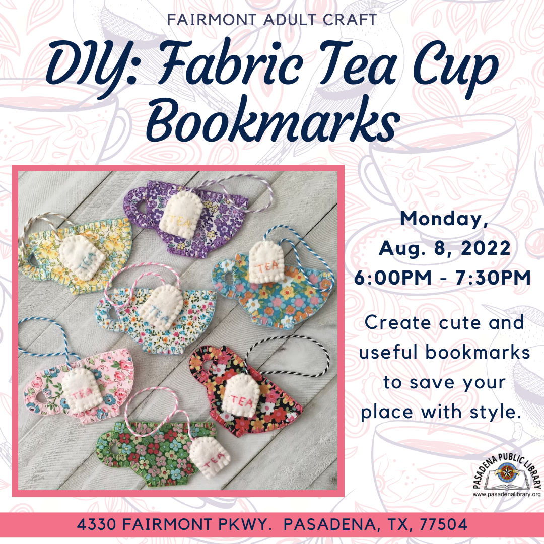 Fairmont: Adult Craft - DIY Fabric Tea Cup Bookmark