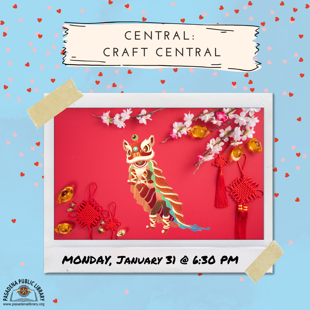 Join us for Craft Central in the Children's Department just in time to celebrate Lunar New Year, and learn how to make your very own Lunar New Year Mask! 