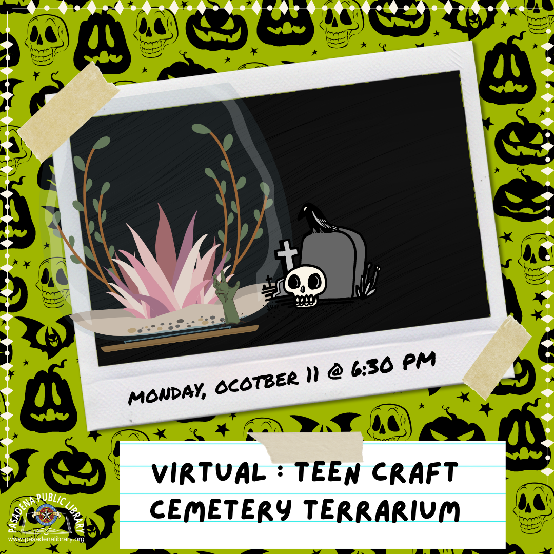 Teen Virtual Program - Teen Eatz CEMETARY TERRARIUM  at 6:30 PM