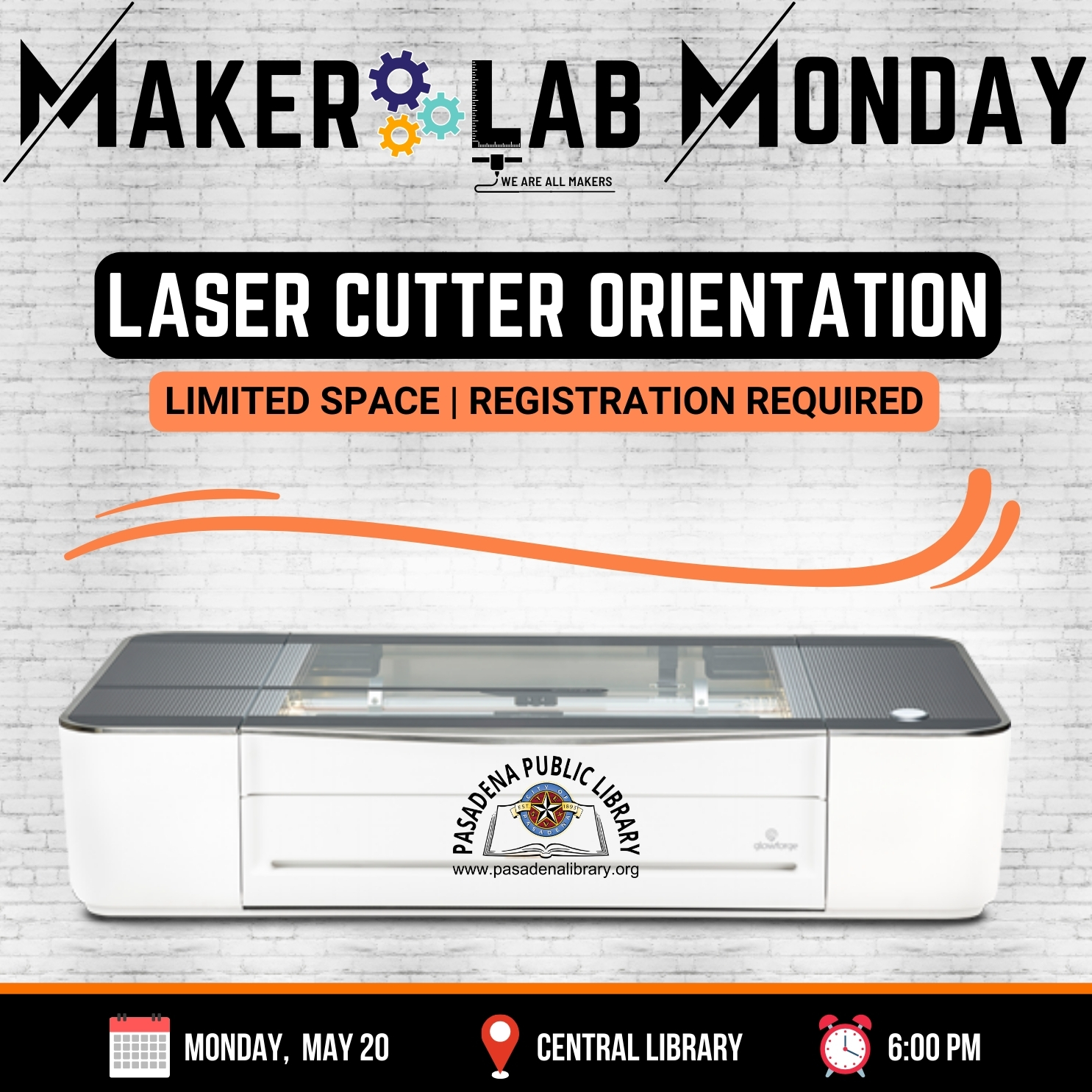 CENTRAL: Maker Lab Monday - Laser Cutter Orientation