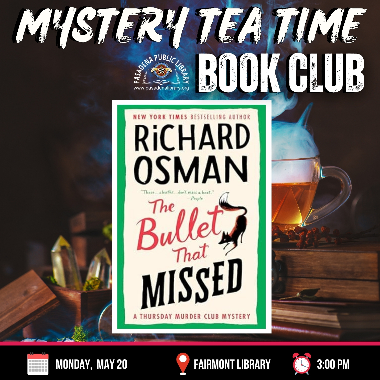 FAIRMONT: Mystery Tea Time Book Club - "The Bullet That Missed" by Richard Osman
