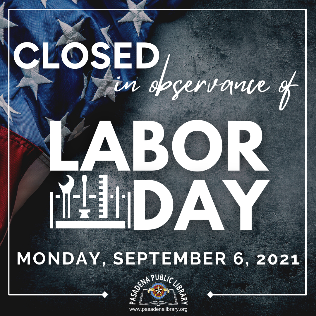 Closed in Observance of Labor Day, Monday, September 6!