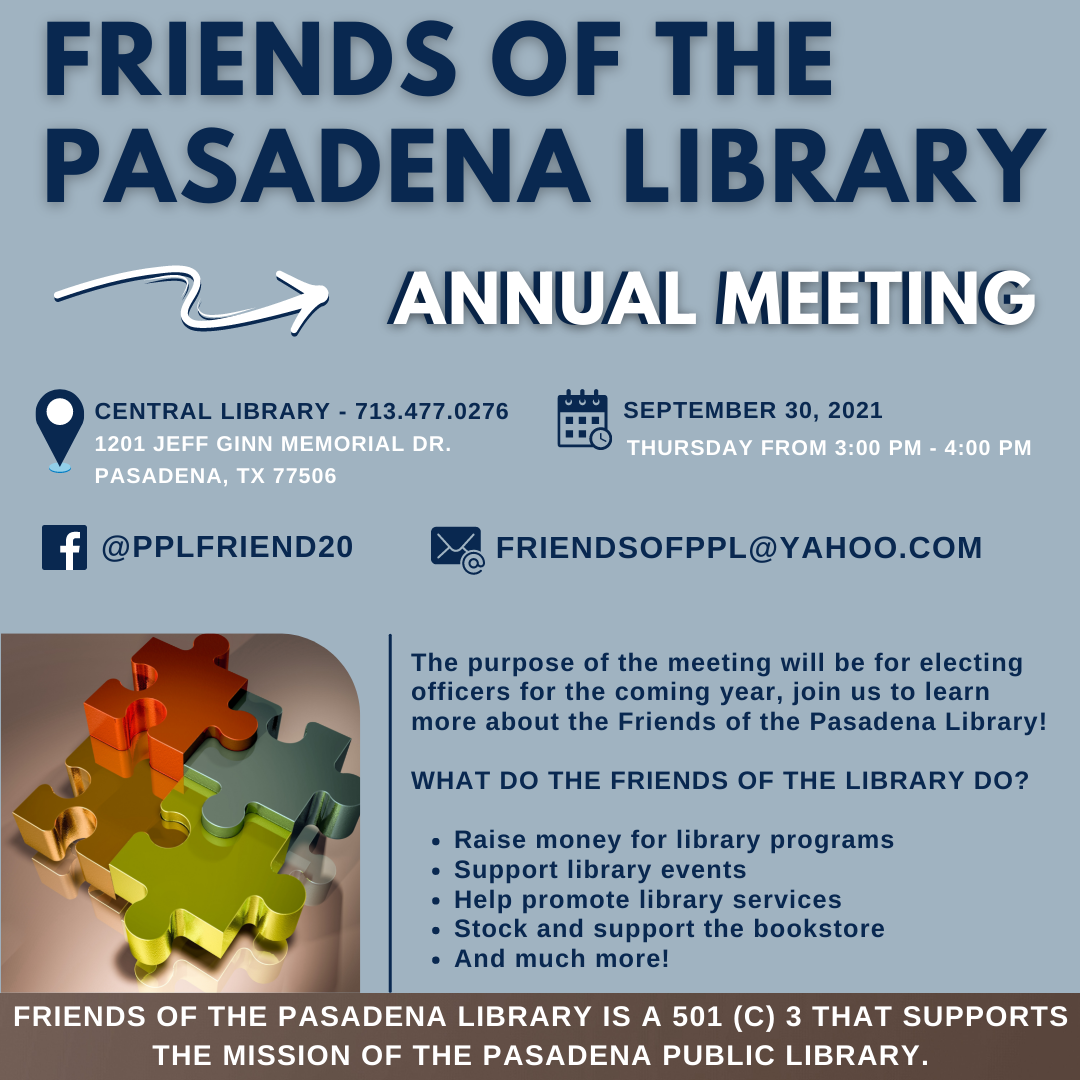 Friends Annual Meeting: September 30, 2021 from 3:00PM - 4:00PM at the Central Library (1201 Jeff Ginn)