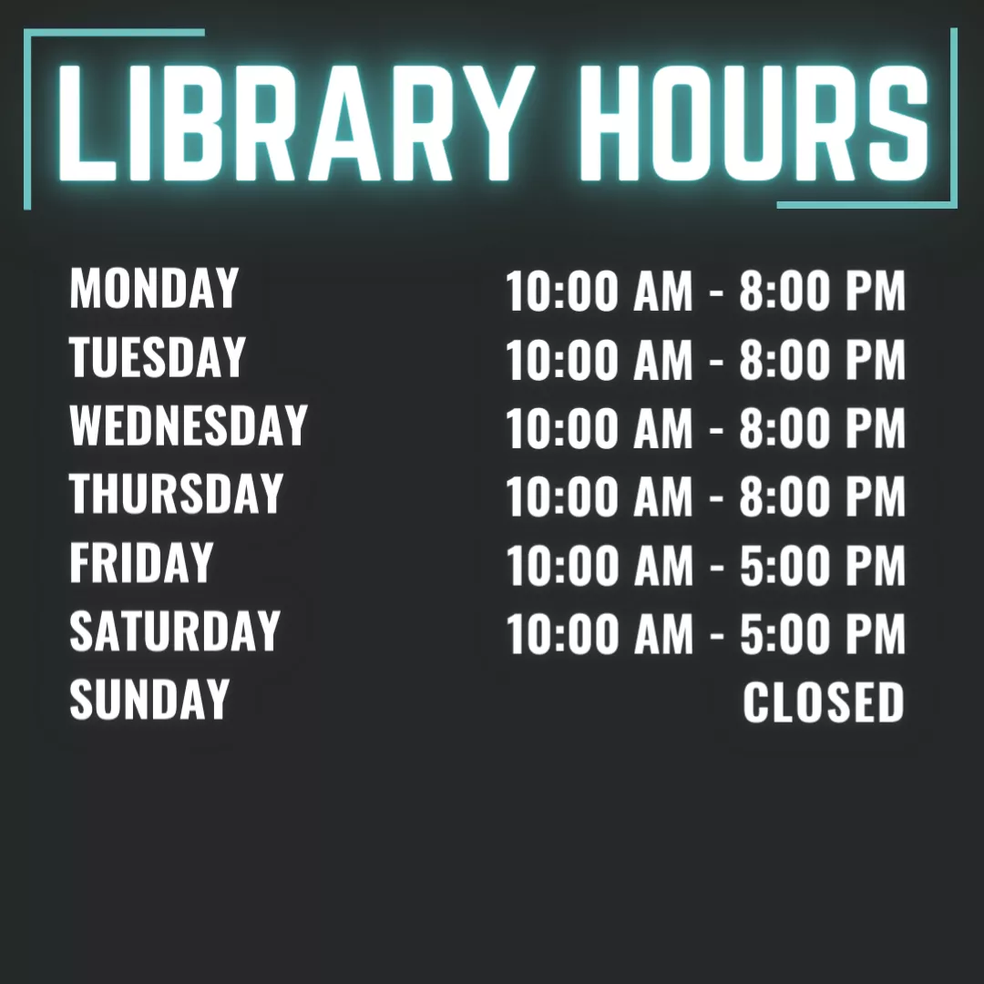 Normal Library Hours Resume: M-T 10-8; F-S 10-5; Sunday Closed