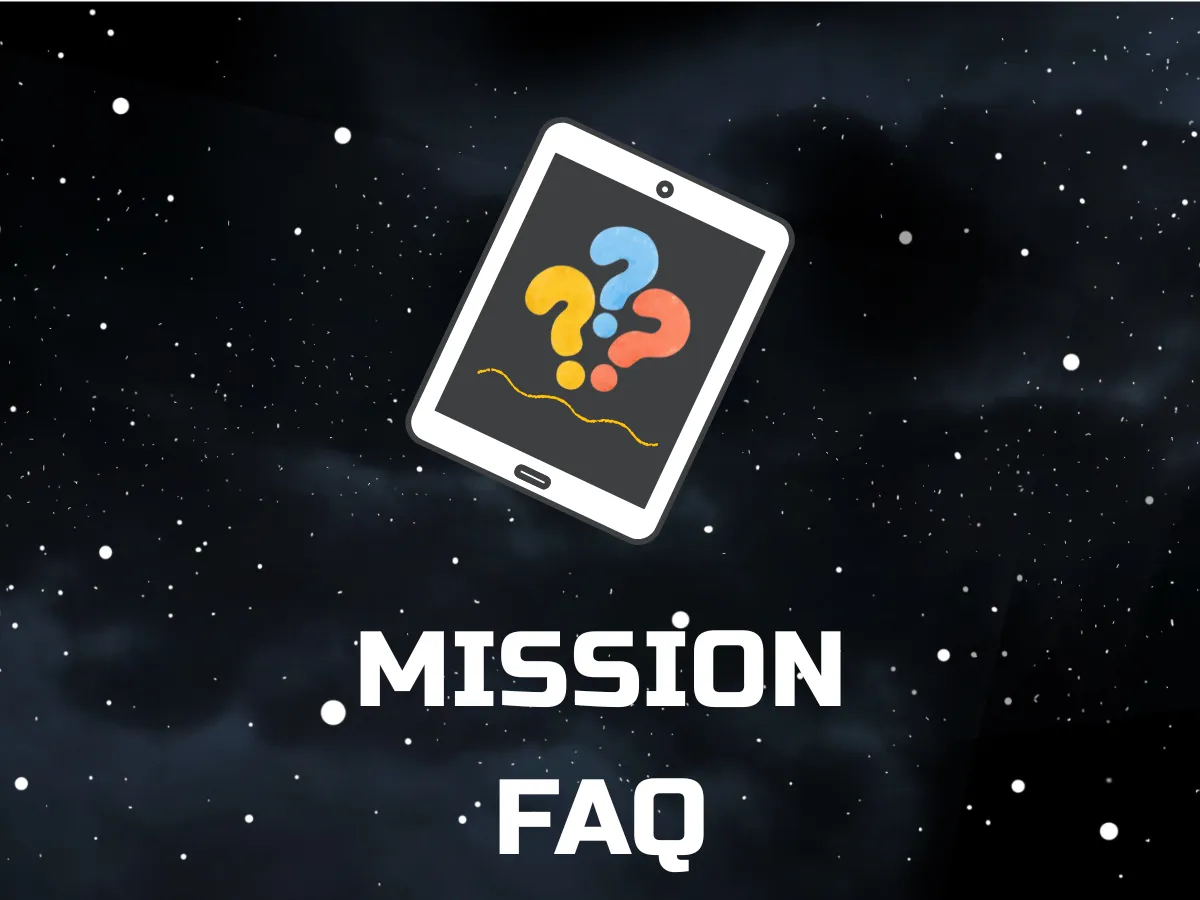 Alt text: An illustrated tablet floats against a dark, star filled space background. Colorful question marks appear on the tablet screen. Large white text reads, “Mission FAQ.”