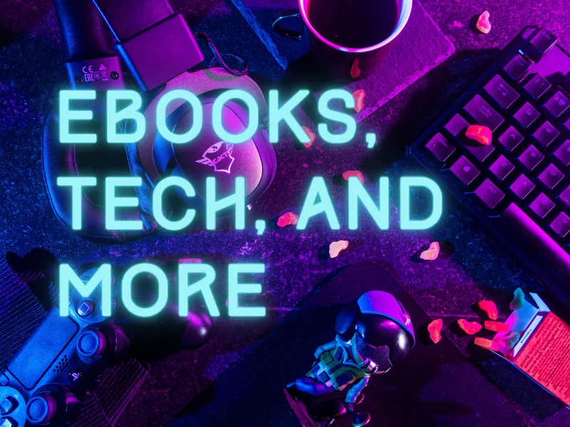 eBooks, Tech, and More