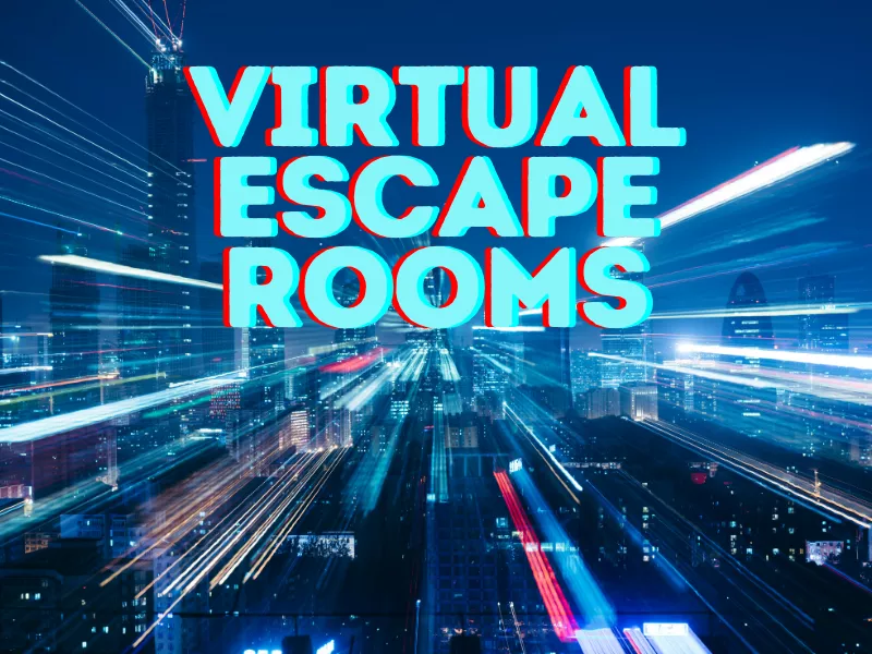 Virtual Escape Rooms 