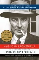 American Prometheus : the triumph and tragedy of J. Robert Oppenheimer book cover