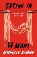 Crying in H Mart : a memoir book cover