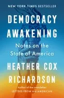 Democracy awakening : notes on the state of America book cover