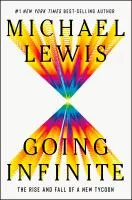 Going infinite : the rise and fall of a new tycoon book cover