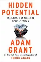 Hidden potential : the science of achieving greater things book cover