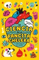 La ciencia de la pancita chelera : y otras rarezas del cuerpo book cover