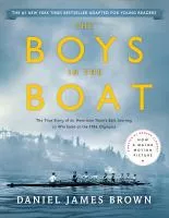 The boys in the boat : the true story of an American team&#039;s epic journey to win gold at the 1936 Olympics book cover