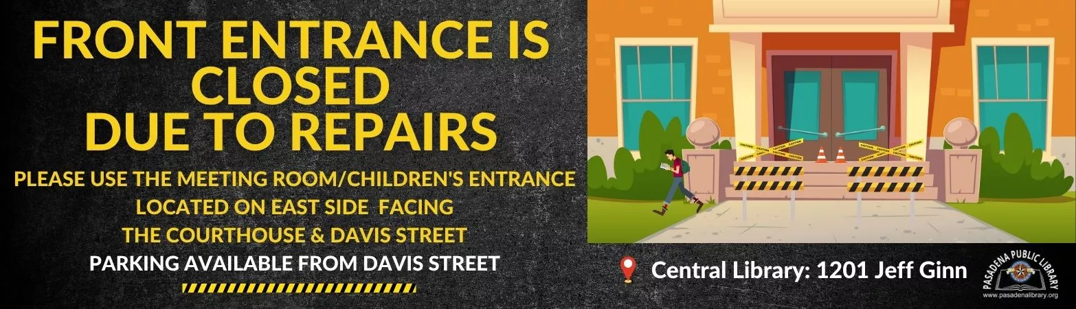 Central Library Front Entrance is Closed; Please Use Meeting Room Entrance