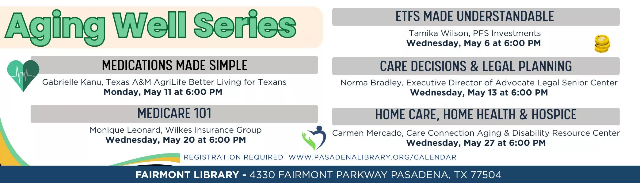 Programs in the Aging Well series at Fairmont Library.
