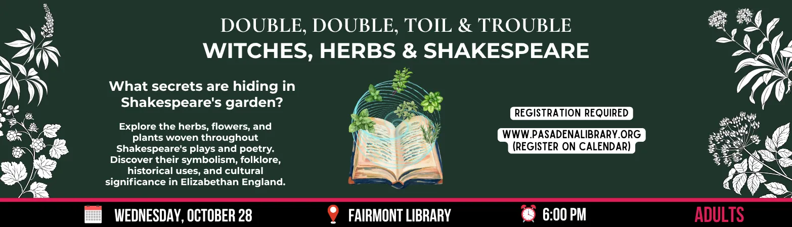 A program at our Fairmont Library that focuses on the fascinating herbs, flowers, and plants woven throughout his plays and poetry.
