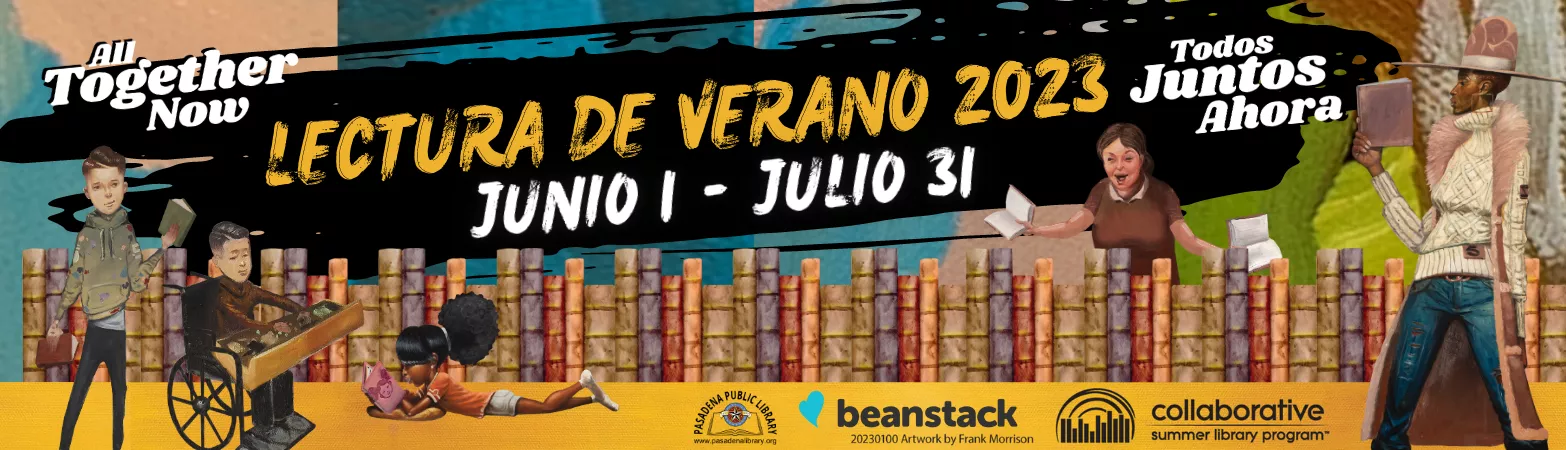 ¡Prepárate para pasar un tiempo maravilloso este verano! Regístrate para SRP a través de la aplicación Beanstack, en línea o en persona en cualquiera de las ubicaciones de la Biblioteca de Pasadena.
