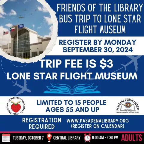 CENTRAL: Friends Bus Trip to the Lone Star Flight Museum
