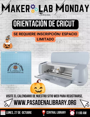 CENTRAL: Maker Lab Monday - Orientación de Cricut en Español (RR)
