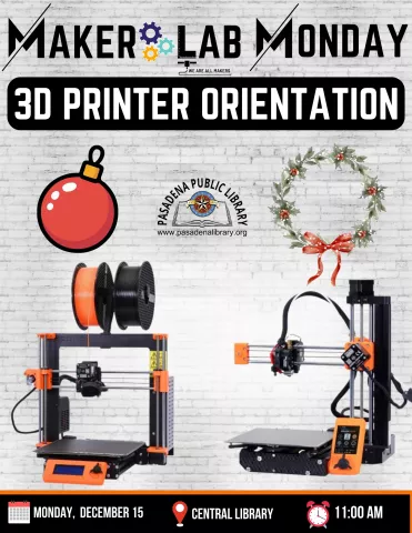 CENTRAL: Maker Lab Monday - 3D Printer Orientation