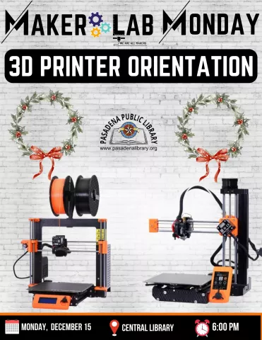 CENTRAL: Maker Lab Monday - 3d Printer Orientation