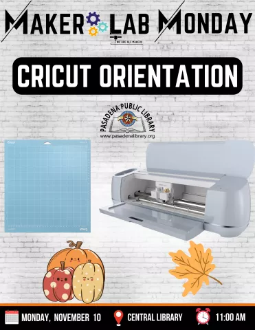 CENTRAL: Maker Lab Monday - Cricut Orientation