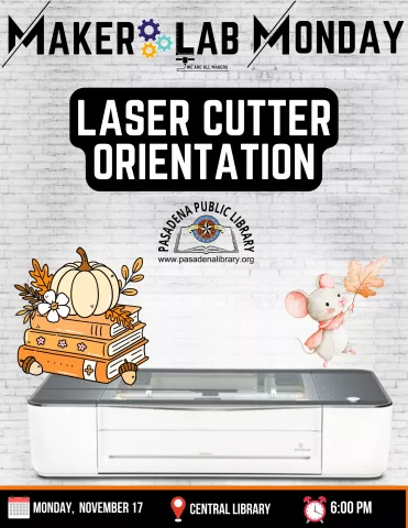 CENTRAL: Maker Lab Monday - Laser Cutter Orientation