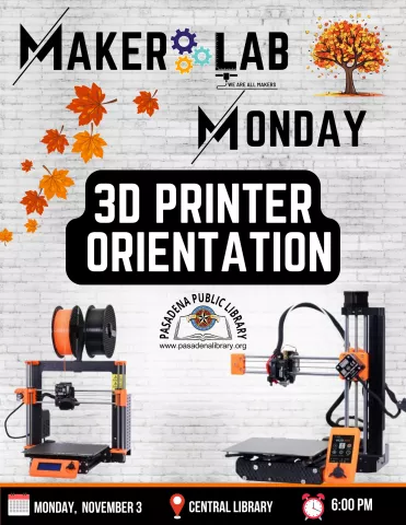 CENTRAL: Maker Lab Monday 3D Printer Orientation 