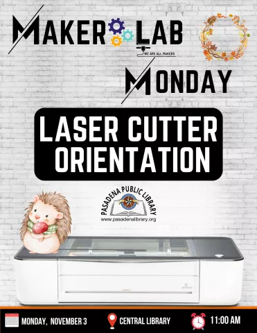 CENTRAL: Maker Lab Monday - Laser Cutter Orientation 