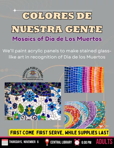 CENTRAL: Colores de Nuestra Gente - Mosaics of Dia de Los Muertos