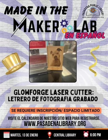 CENTRAL: Made in The Maker Lab - Glowforge Laser Cutter en Español (RR)