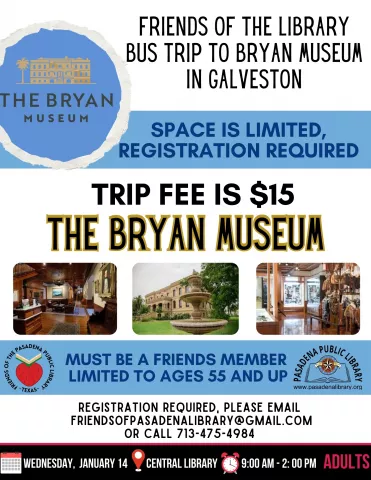 CENTRAL: Friends of The Library Bus Trip - Bryan Museum in Galveston