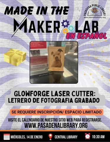 CENTRAL: Made in The Maker Lab - Glowforge Laser Cutter en Español (RR)