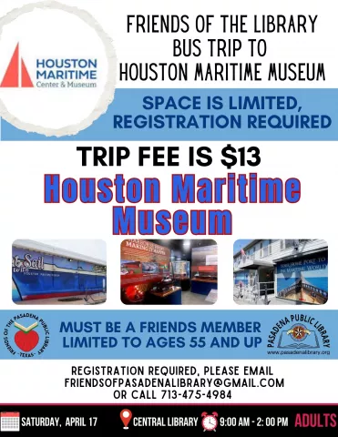 CENTRAL: Friends of Library Bus Trip - Houston Maritime Museum