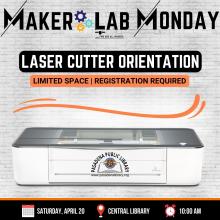 APRIL 20_ Laser Cutter Orientation