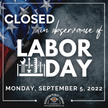 The Central and Fairmont Library will be closed Monday, September 5 in observance of Labor Day. Both libraries will reopen Tuesday, September 6 at 10:00 AM.